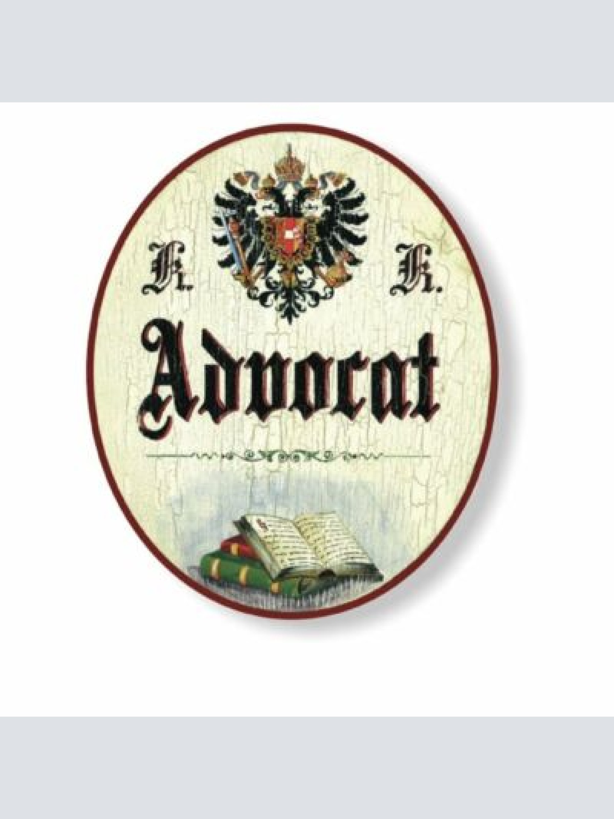 KuK Nostalgie Holzschild Advokat Advocat