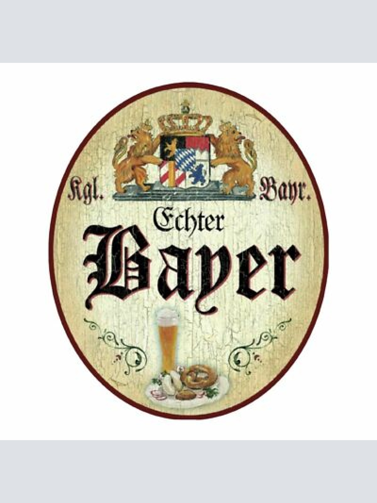 Königlich bayerisches Bayern Nostalgie Holzschild echter Bayer