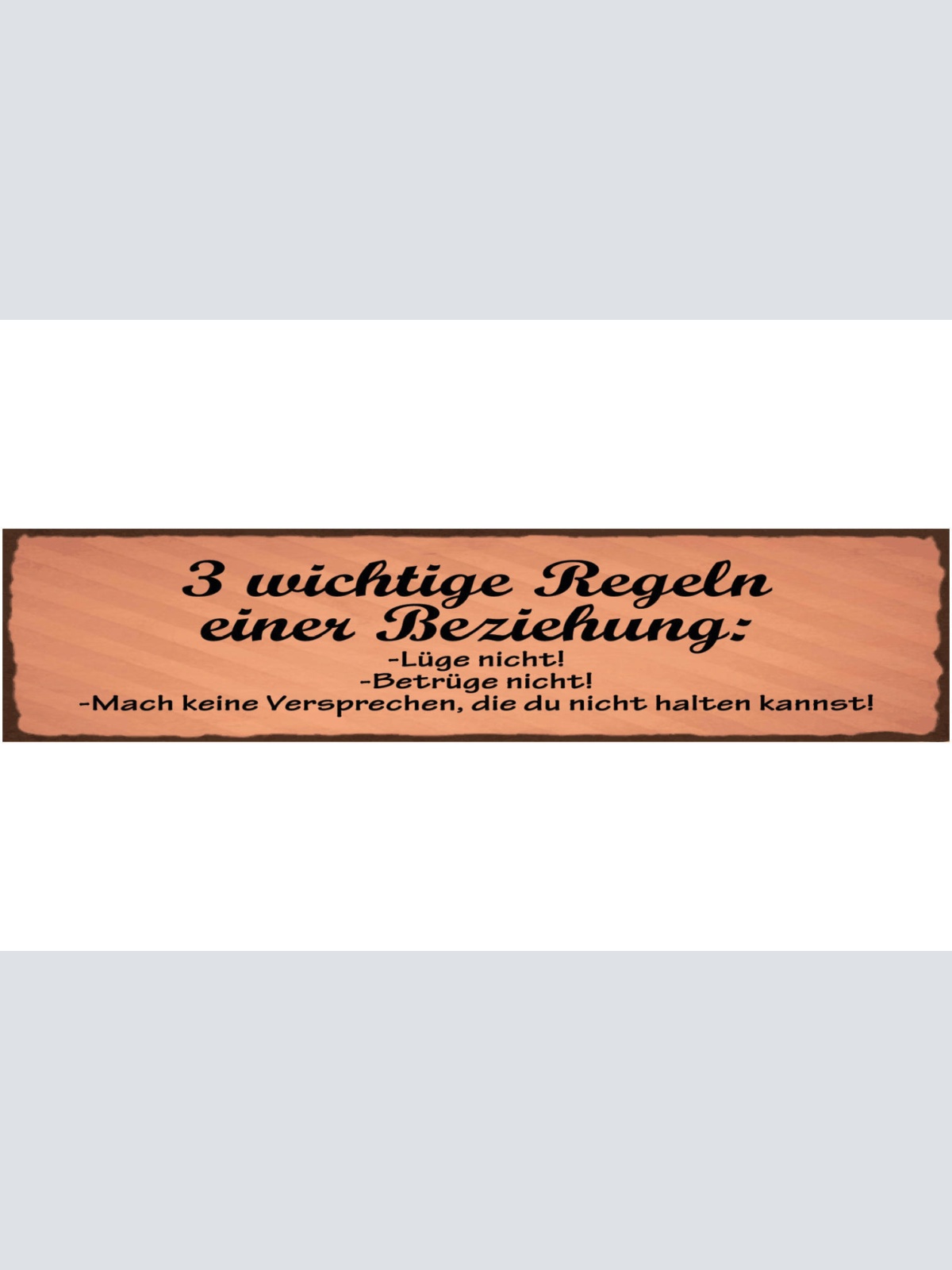 Schild 3 Wichtige Regeln Einer Beziehung Lüge Nicht Betrüge Nicht Versprechungen
