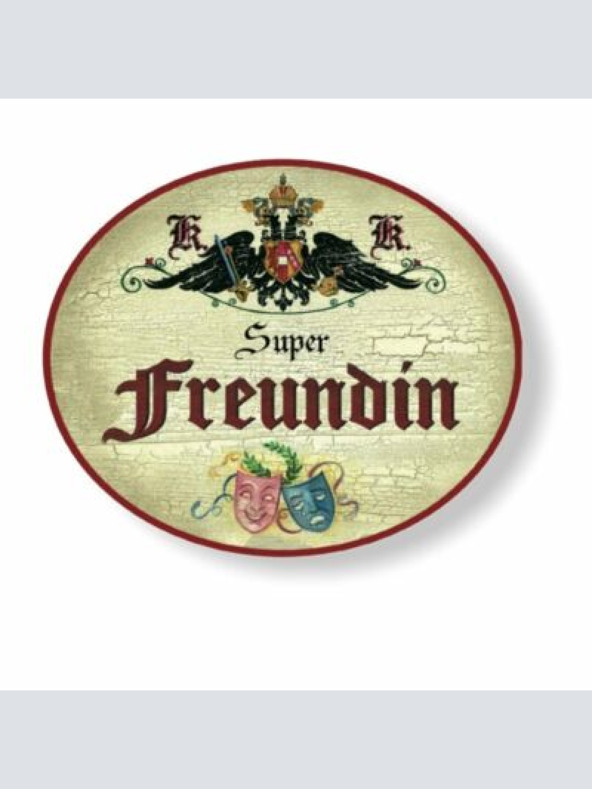 KuK Nostalgie Holzschild  Super Freundin