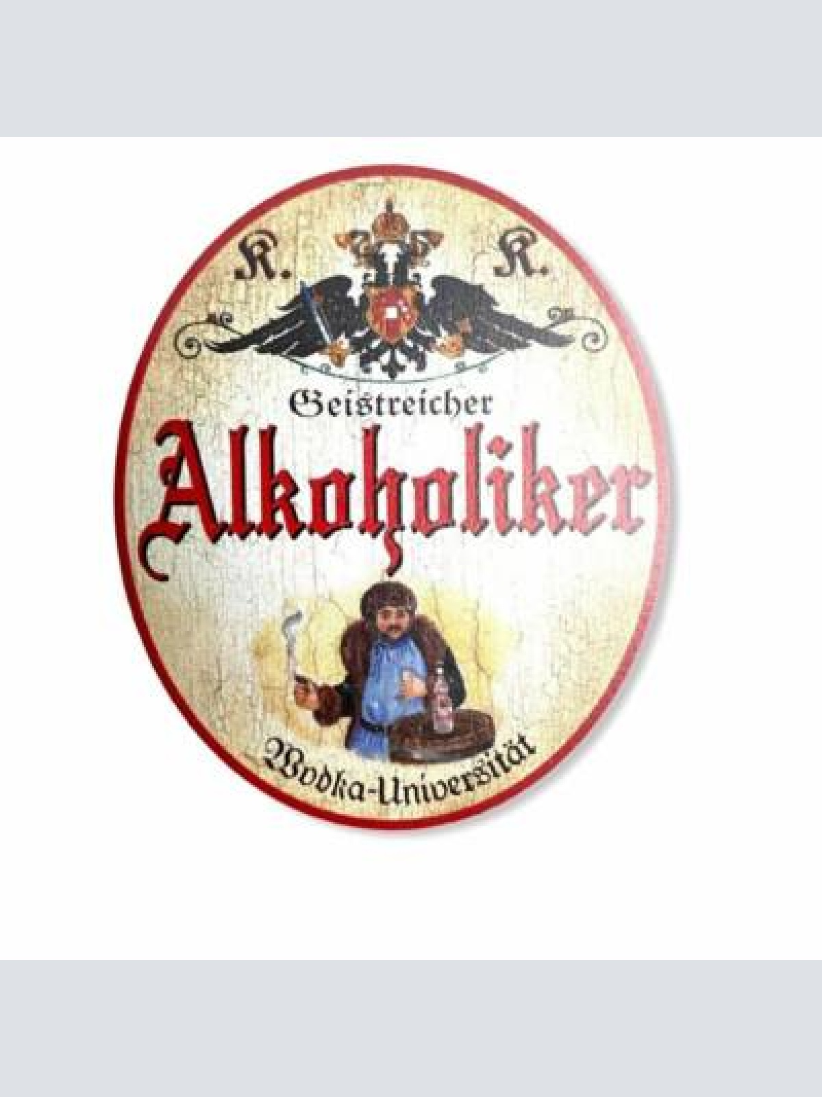 Kuk nostalgie holzschild geistreicher alkoholiker wodka universität