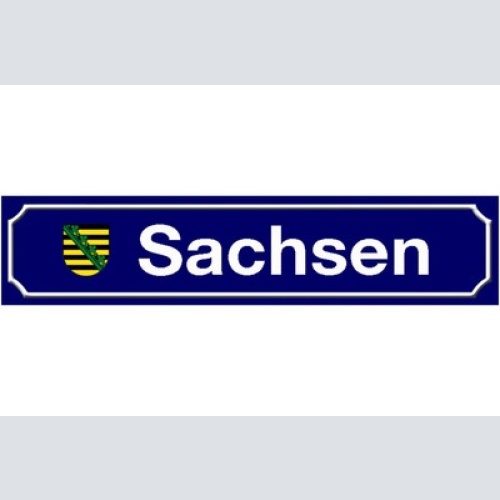 Schild Sachsen Deutschland Bundesland Ort Straße Platz 46 x 10 Blech od. Holz