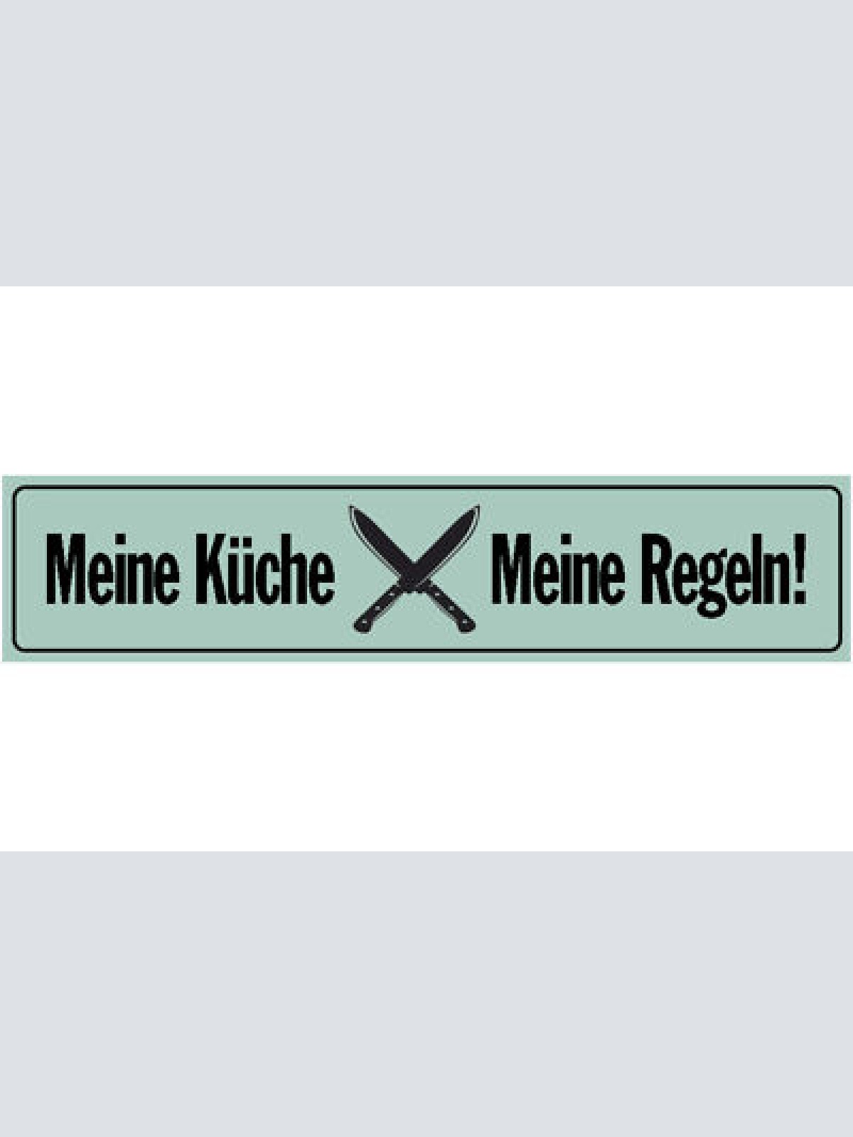 Schild Meine Küche Regeln Kochen Koch Haus Wohnung Essen 46 x 10 Blech od.Holz