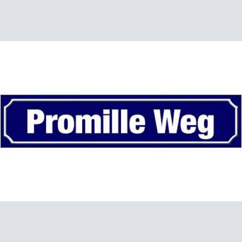 Schild promille weg alkohol bier lokal ort straße platz 46 x 10 blech od. holz