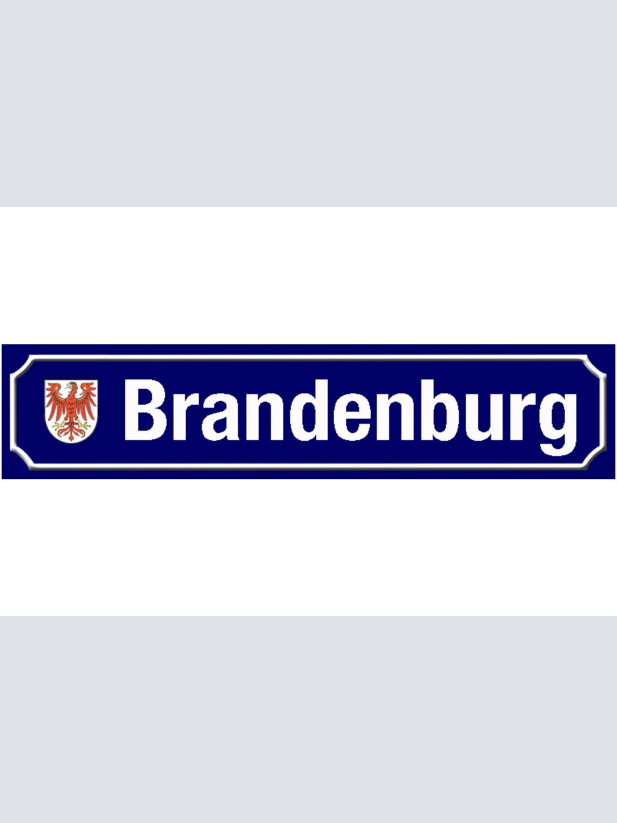 Schild Brandenburg Deutschland Bundesland Ort Straße Platz 46 x 10 Blech od.Holz