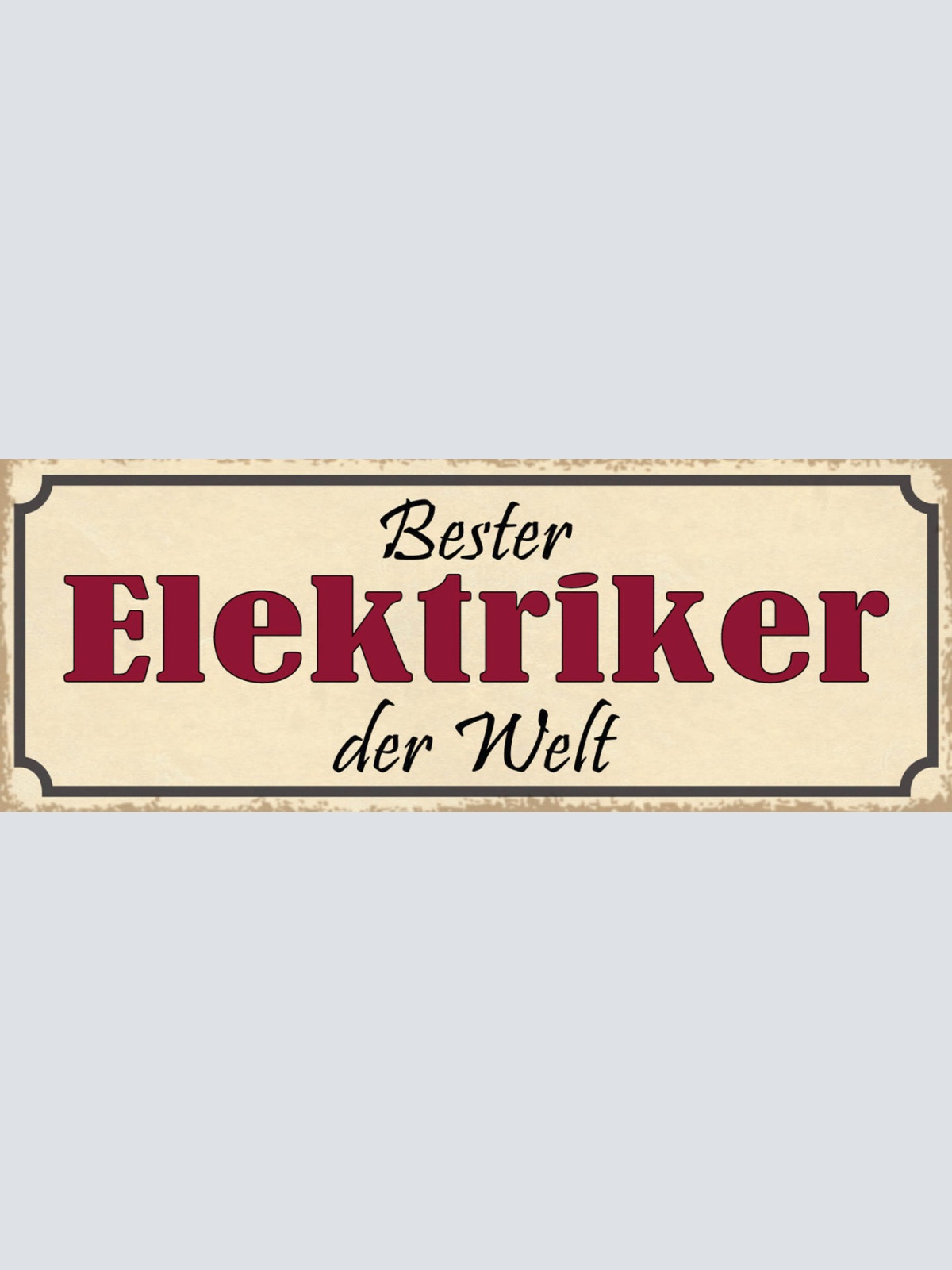 Schild Bester Elektriker Elektro Installation Strom 27x10 Blech od.Holz