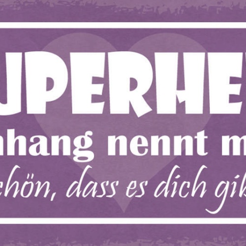 Schild Eine Superheldin Ohne Umhang Nennt Man Oma Schön Das Es Dich Gibt 27x10