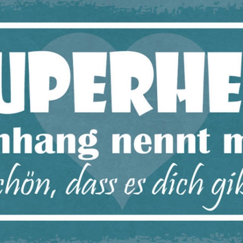 Schild Einen Superhelden Ohne Umhang Nennt Man Opa Schön Das Es Dich Gibt 27x10