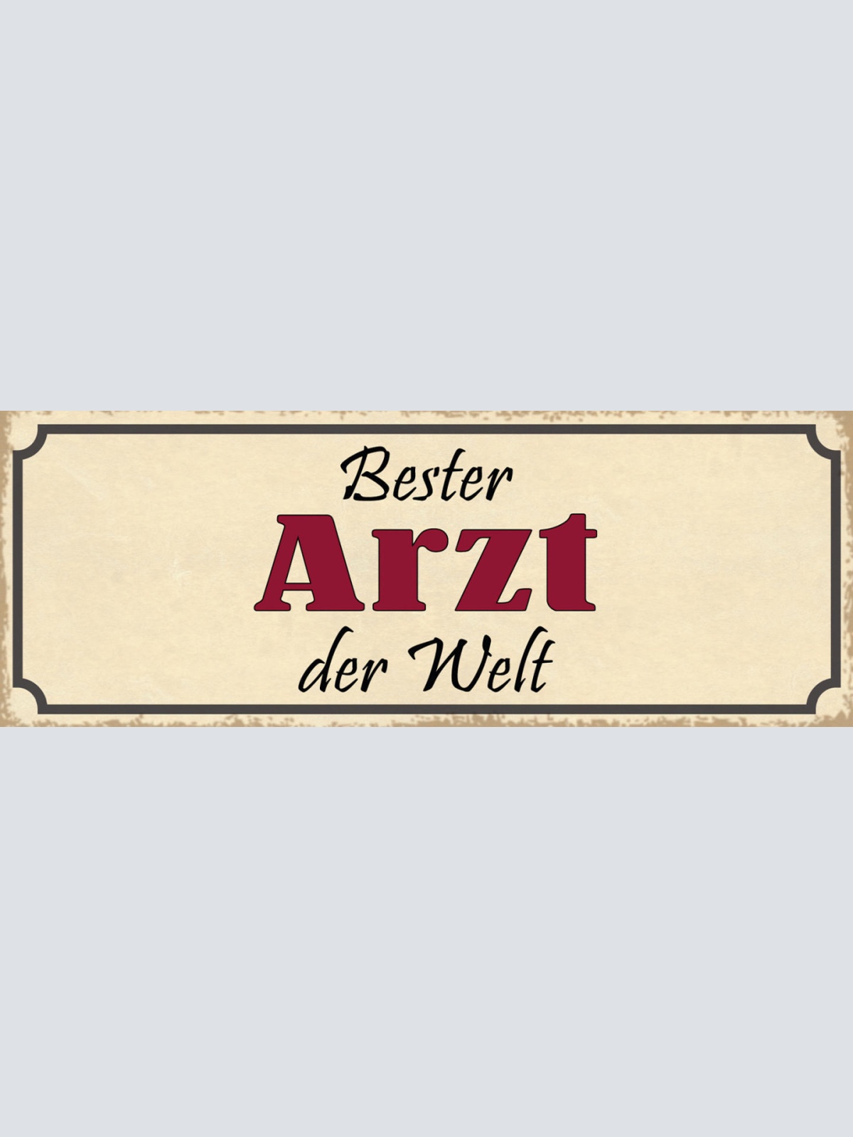 Schild Bester Arzt Der Welt Doktor Krankenhaus Hospital 27x10 Blech od.Holz