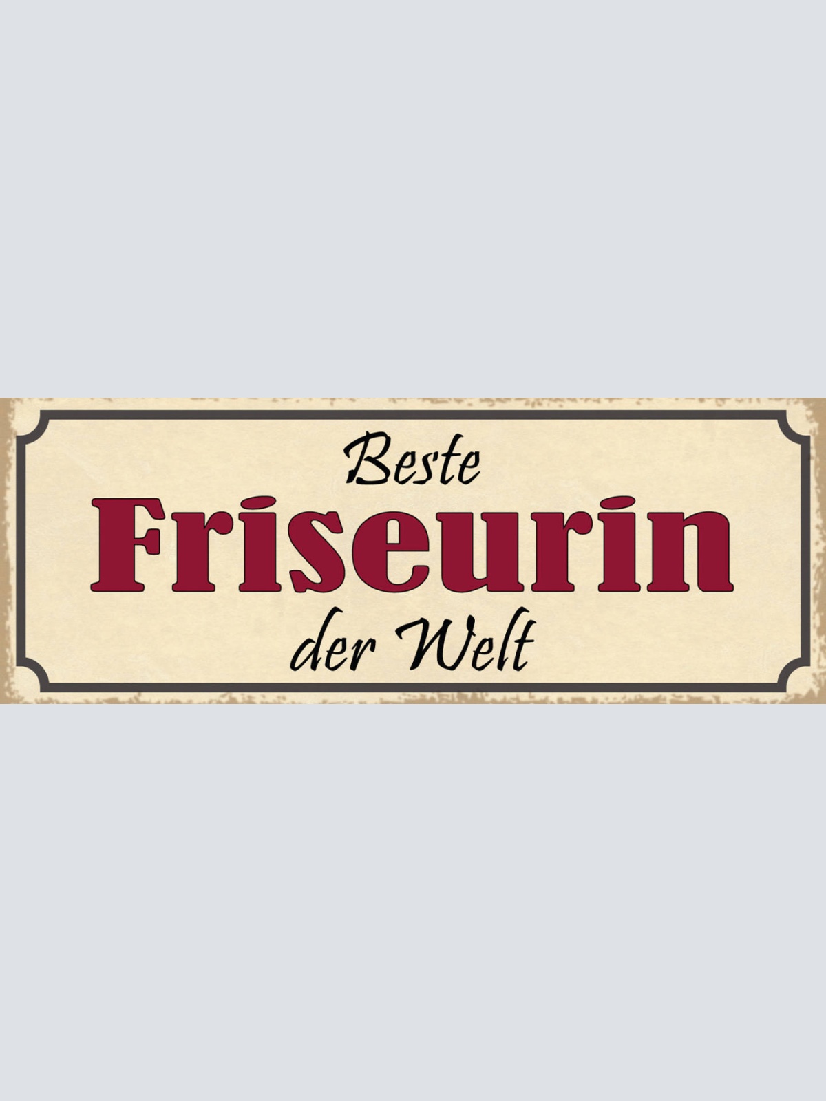 Schild Beste Friseurin Der Welt Haar Pflege Stylistin 27x10 Blech od.Holz