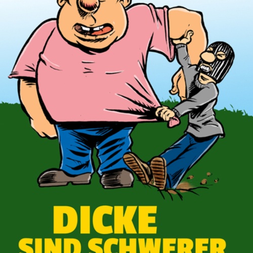 Schild Spruch Dicke sind schwerer zu kidnappen JW