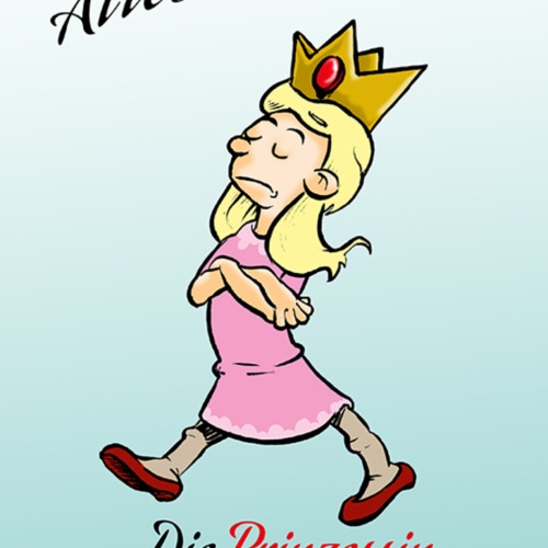 Schild Spruch Alles hinknien Die Prinzessin kommt Adel JW