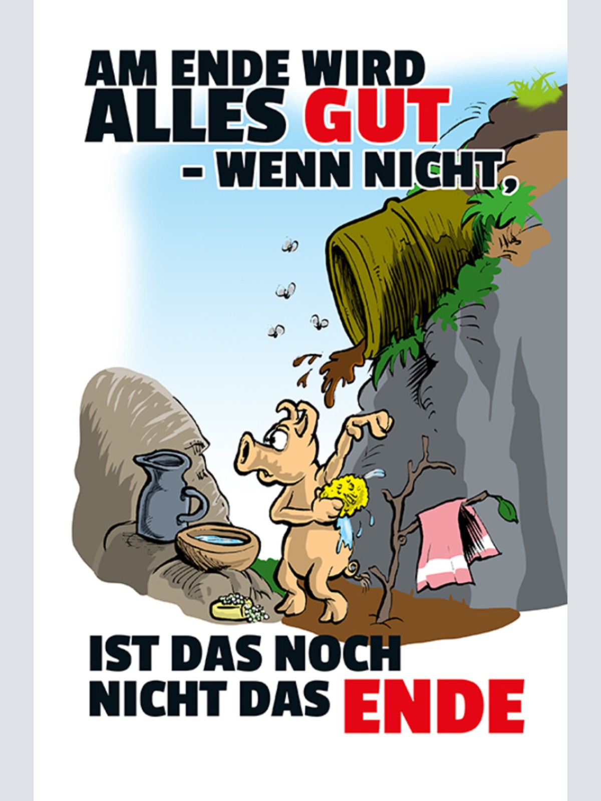 Schild Spruch Am Ende wird alles gut Wenn nicht ist das noch nicht das Ende JW