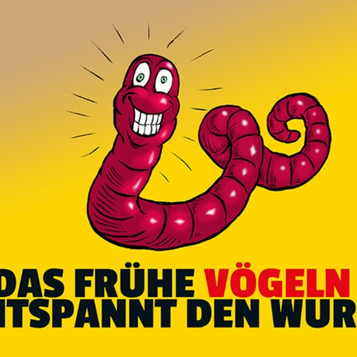Schild Spruch Das frühe vögeln entspannt den Wurm Sex JW