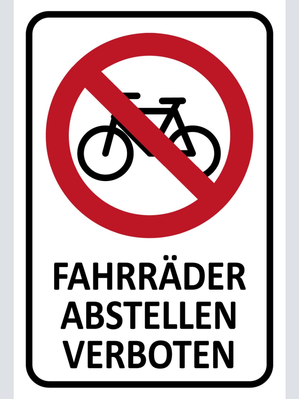 Schild Spruch Fahrräder abstellen verboten JW