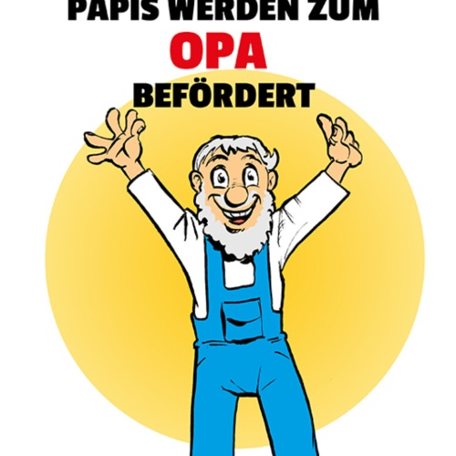 Schild Spruch Nur die allerbesten Papis werden zum Opa befördert JW