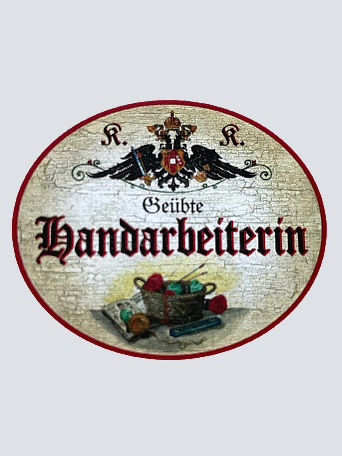 KuK Nostalgie Holzschild "Geübte Handarbeiterin" Korb Stricknadeln Garn