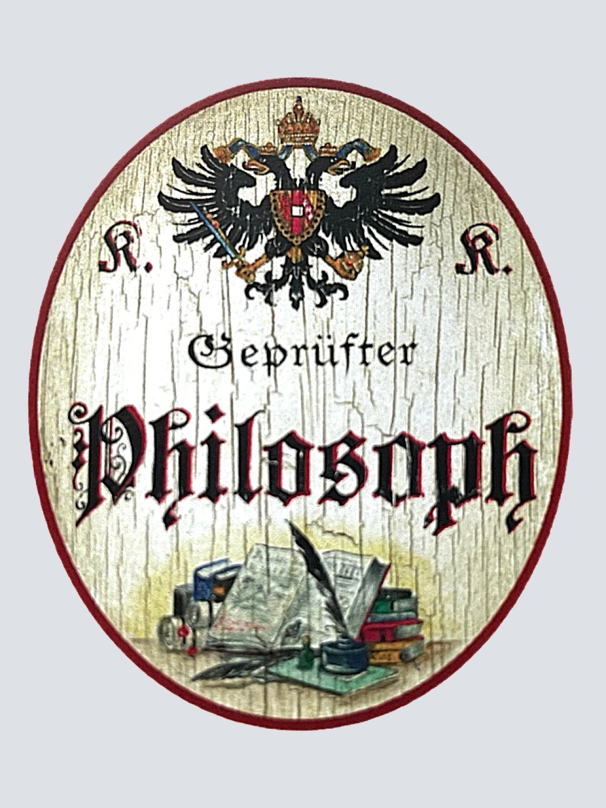 KuK Nostalgie Holzschild "Geprüfter Philosoph" Bücher Schreibfeder