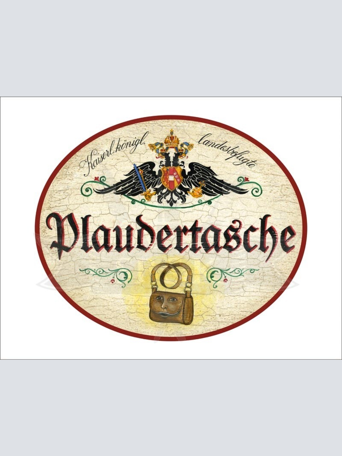 KuK Nostalgie Holzschild "Landesbefugte Plaudertasche" Handtasche Gesicht