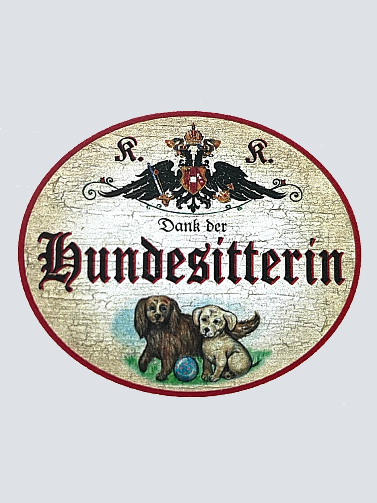 KuK Nostalgie Holzschild "Dank der Hundesitterin" Hundewelpen Ball