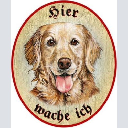 Kuk nostalgie holzschild "hier wache ich" golden retriever hund
