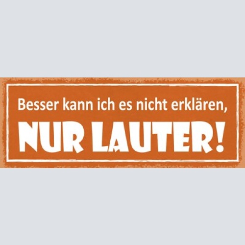Schild besser kann ich es nicht erklären nur lauter 27x10 blech od.holz