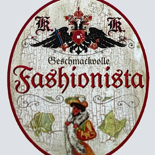 KuK Nostalgie Holzschild "Geschmackvolle Fashionista" Frau Kleid Mode Kleidung