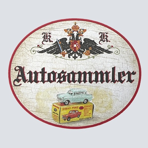 KuK Nostalgie Holzschild "Autosammler" Oldtimer Automobil Spielzeugauto