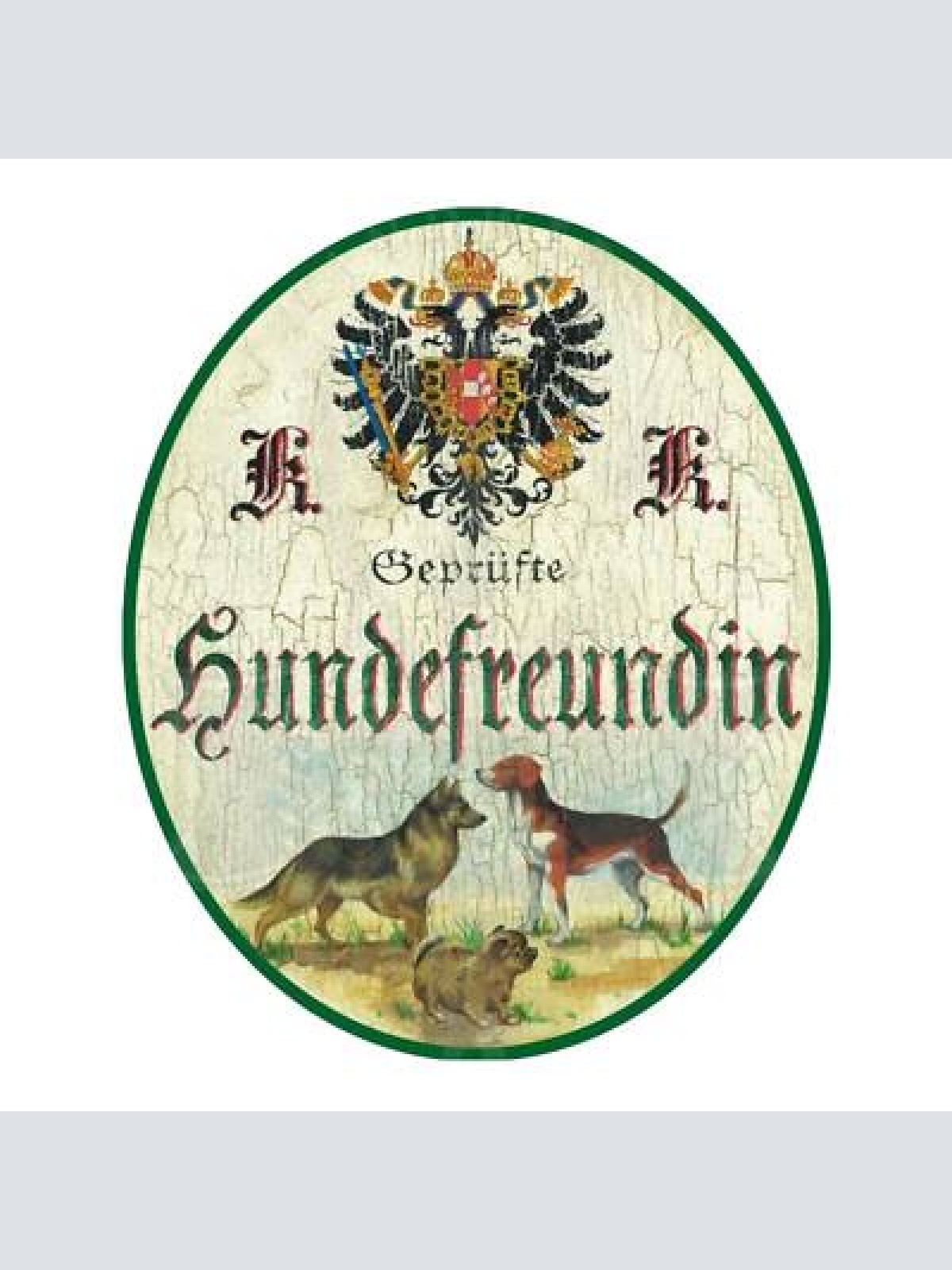Kuk nostalgie holzschild schild geprüfte hundefreundin hunde schild
