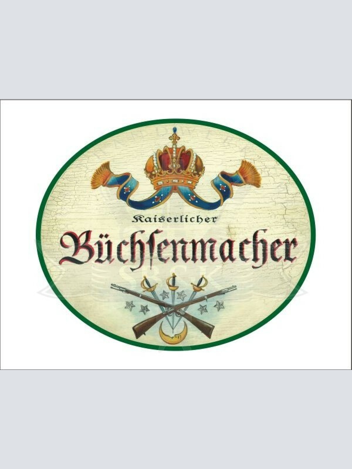 KuK Nostalgie Holzschild - Kaiserlicher Büchsenmacher - Gewehre Degen TH