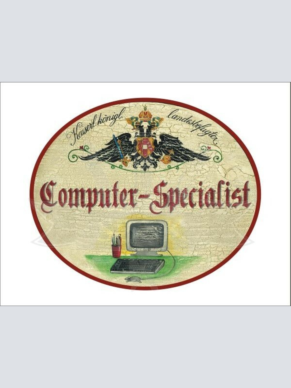 KuK Nostalgie Holzschild - Landesbefugter Computer-Specialist - PC TH