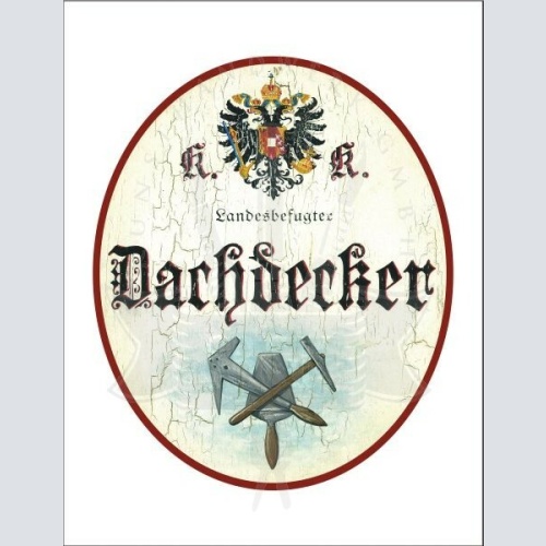 KuK Nostalgie Holzschild - Landesbefugter Dachdecker - Hammer Spachtel TH