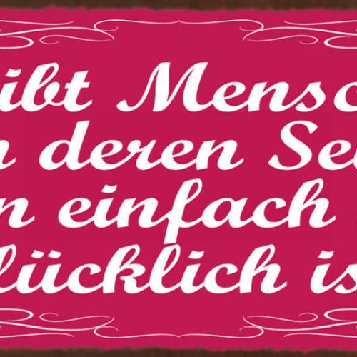 Schild Es Gibt Menschen An Deren Seite Man Einfach Nur Glücklich Ist Liebe 27x10