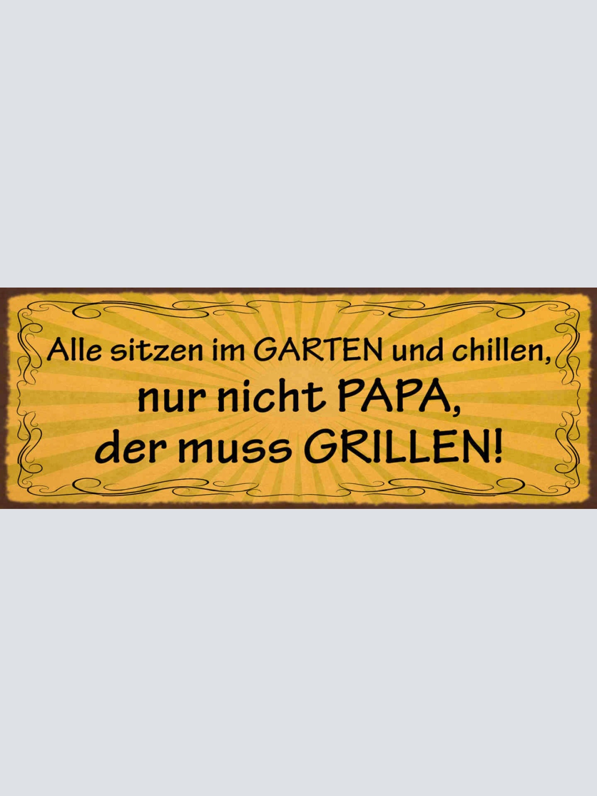 Schild Alle Sitzen Im Garten & Chillen Nur Nicht Pspa Der Muss Grillen 27x10
