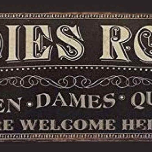 Schild Ladies Room Women Dames Queens Welcome Frauen Raum 27x10 Blech od.Holz