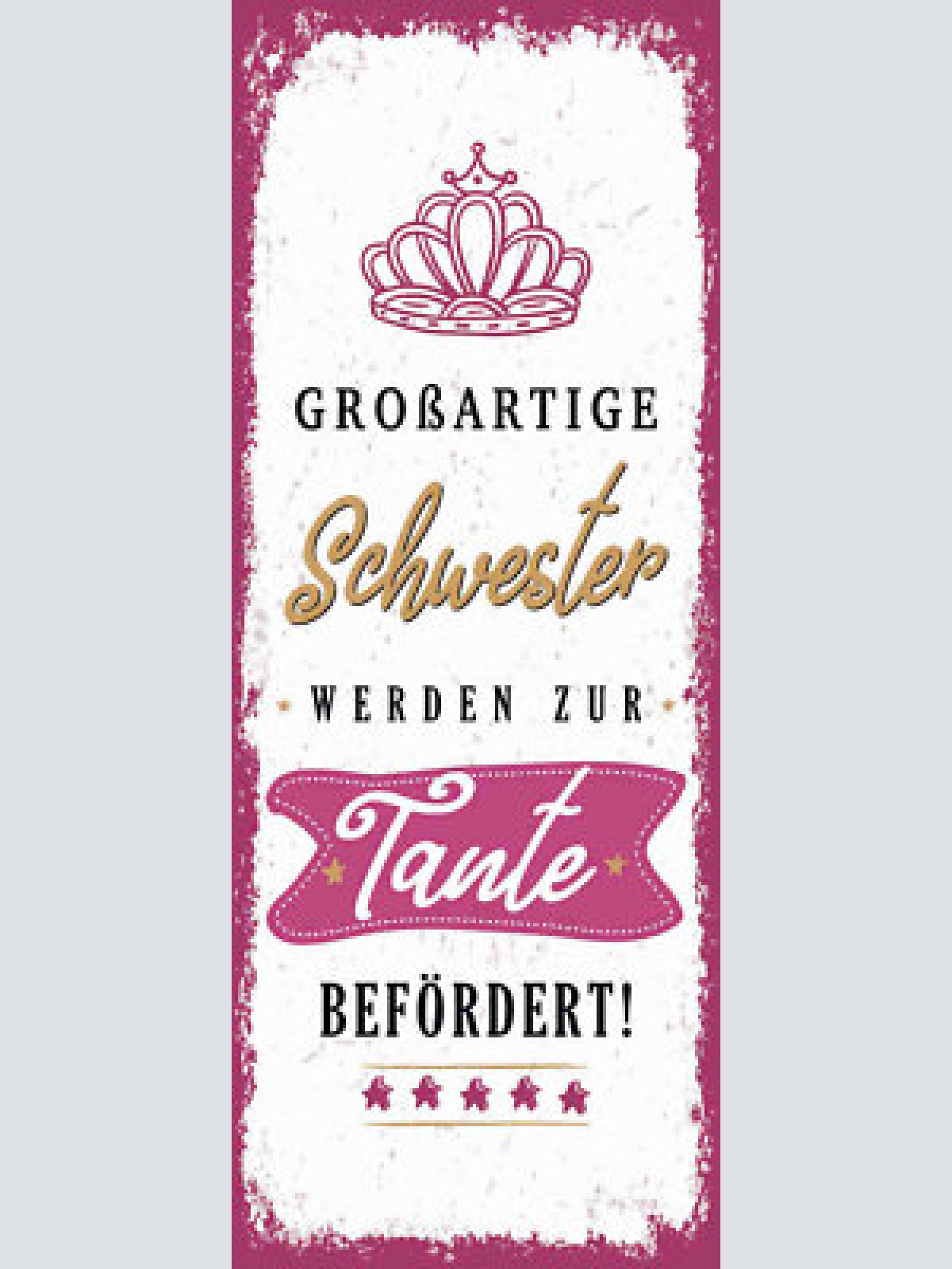Schild großartige schwester werden zur tante befördert 27x10 blech od.holz