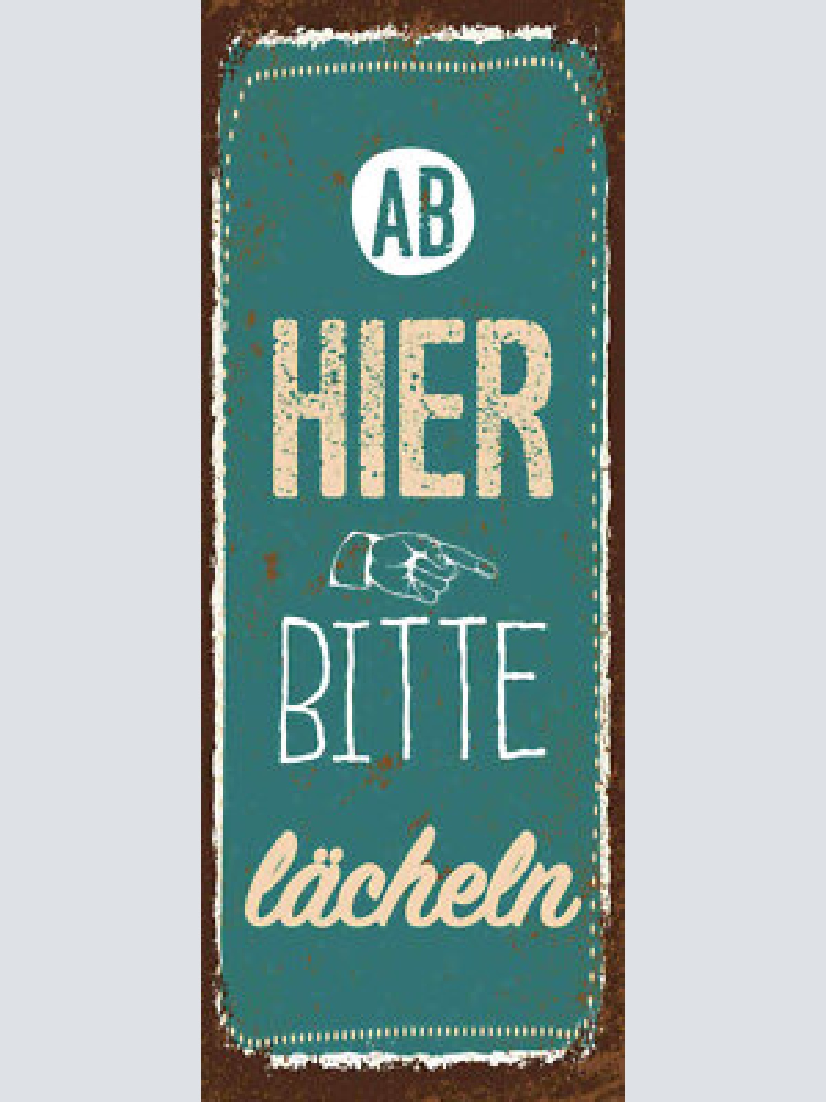 Schild ab hier bitte lächeln lachen positiv gesicht leben 27x10 blech od.holz