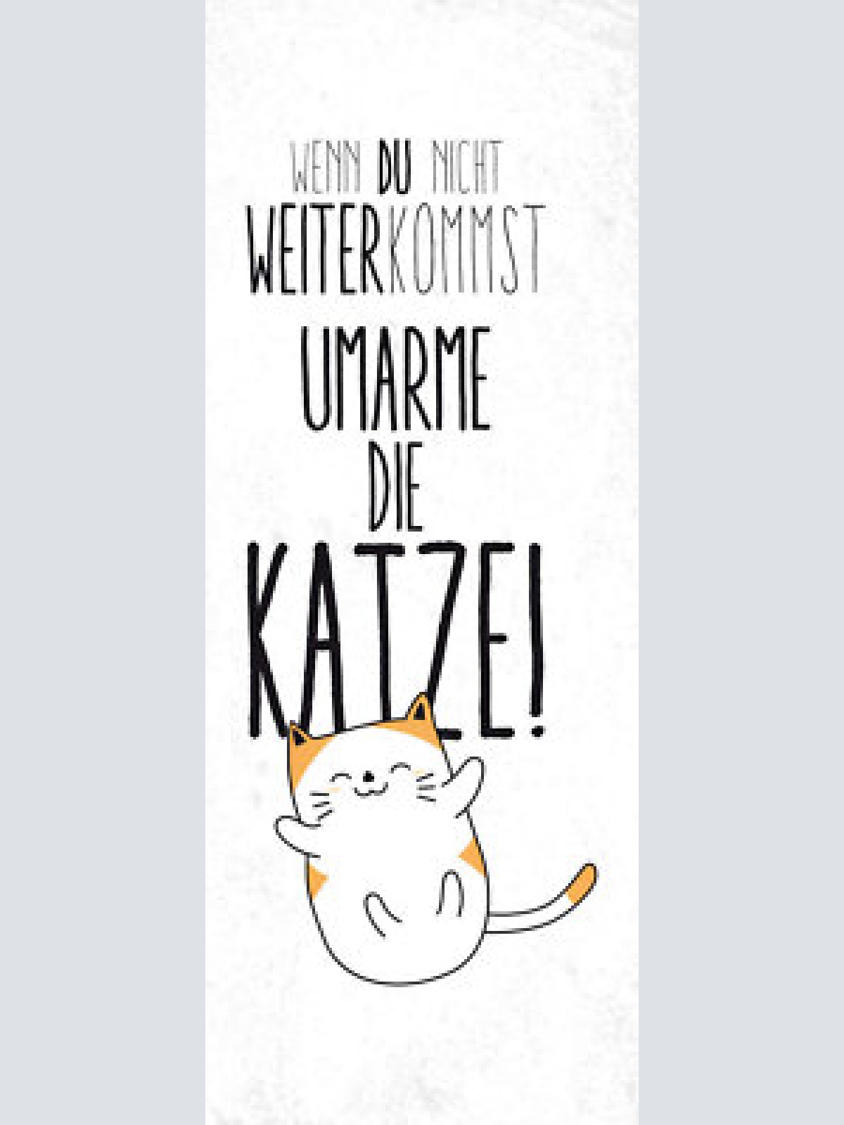 Schild wenn du nicht weiter kommst umarme die katze katzen 27x10 blech od.holz