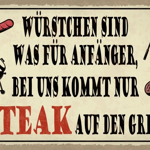 Schild Würstchen Steak Grillen Anfänger BBQ 12x18 / 20x30 / 30x40 Blech od. Holz