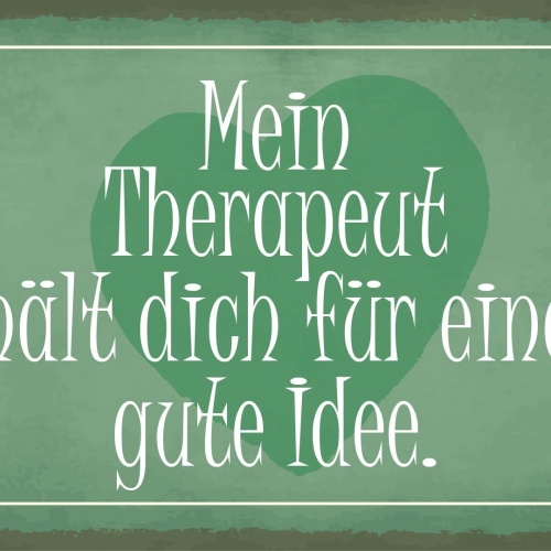 Schild Therapeut Gute Idee Liebe Therapie 12x18 / 20x30 / 30x40 Blech od. Holz