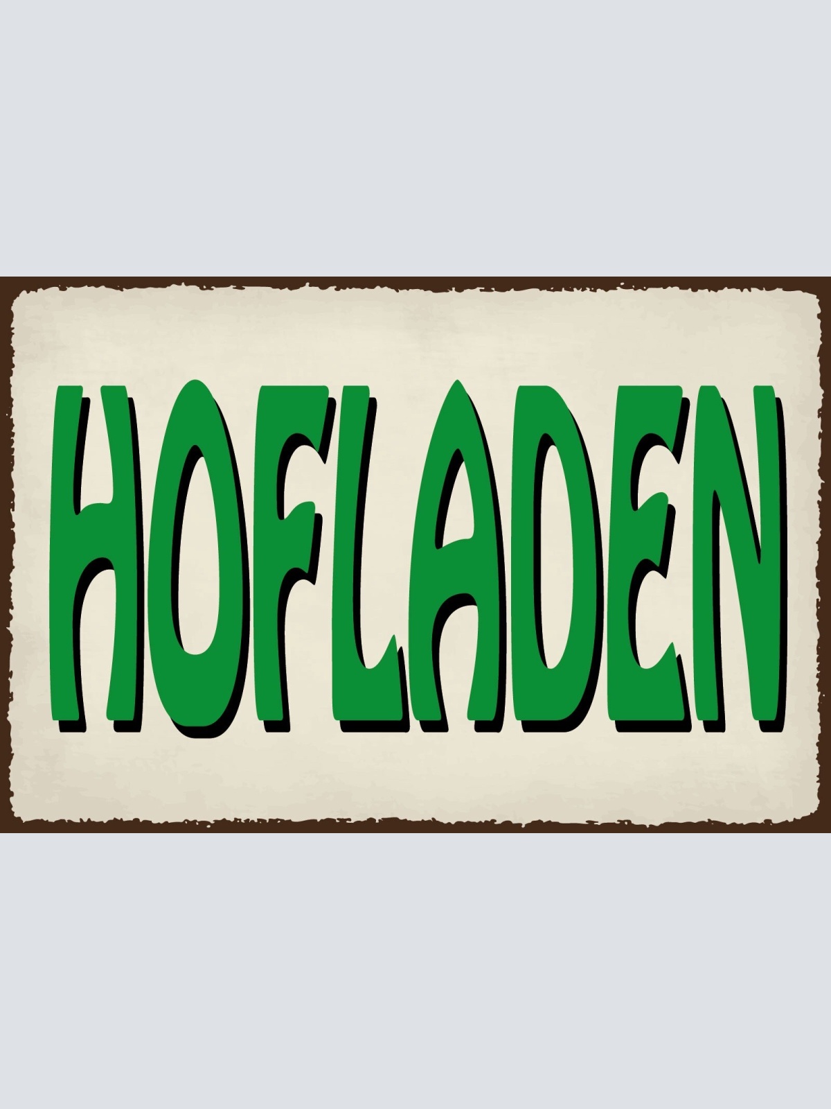 Schild Hof Laden Verkauf Bauernhof Stand 12x18 / 20x30 / 30x40 Blech od. Holz