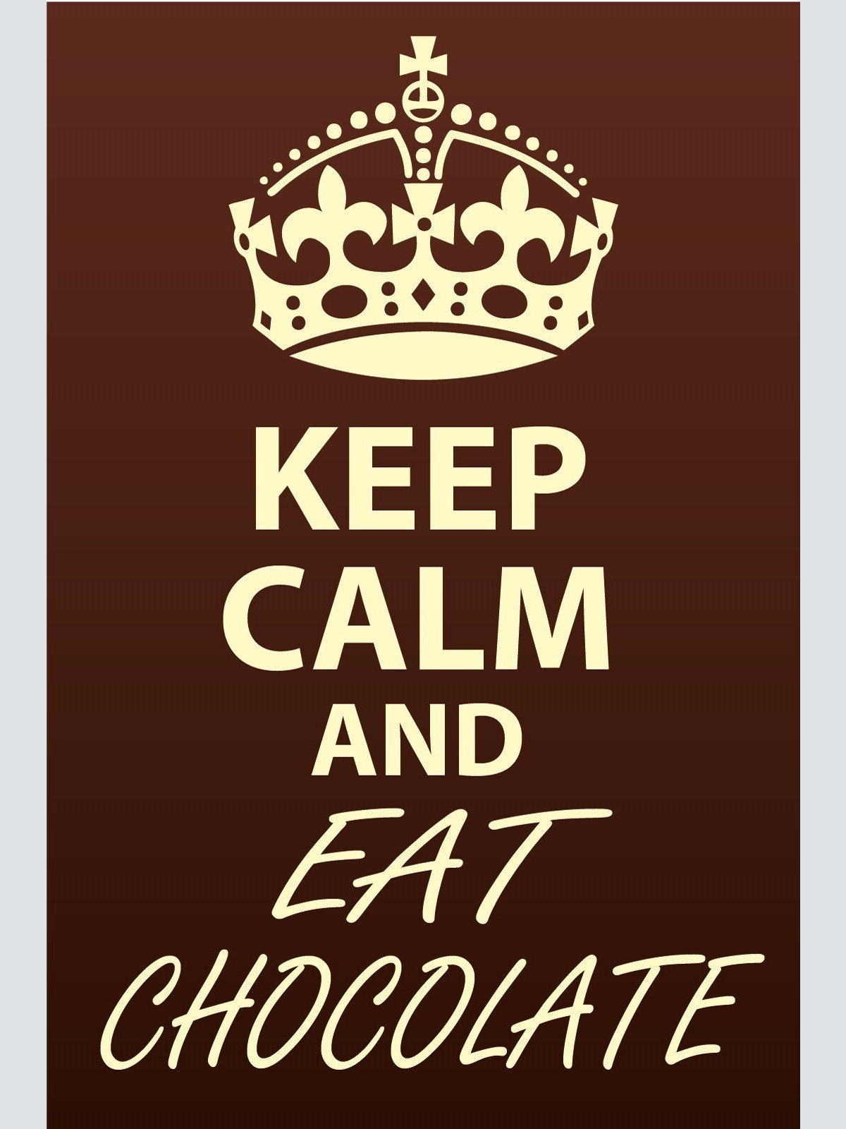 Schild Keep Calm Eat Chocolate Schokolade 12x18 / 20x30 / 30x40 Blech od.Holz