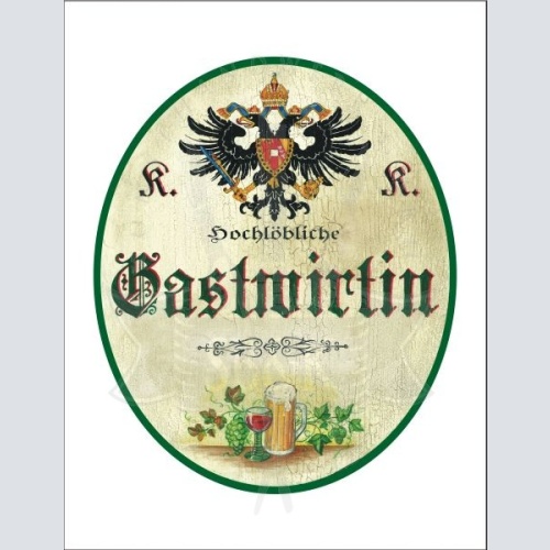 KuK Nostalgie Holzschild - Hochlöbliche Gastwirtin - Bierglas Weinglas TH