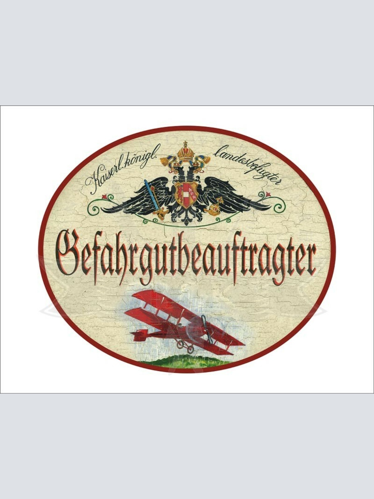 KuK Nostalgie Holzschild - Landesbefugter Gefahrgutbeauftrager - Doppeldecker TH