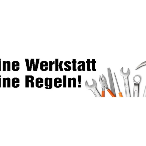 Schild Meine Werkstatt Regeln Werkzeug Techniker Bastler 46 x 10 Blech od. Holz