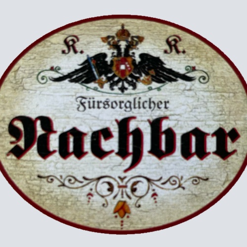 KuK Nostalgie Holz Schild Fürsorglicher Nachbar NachbarnNachbarschaft Haus