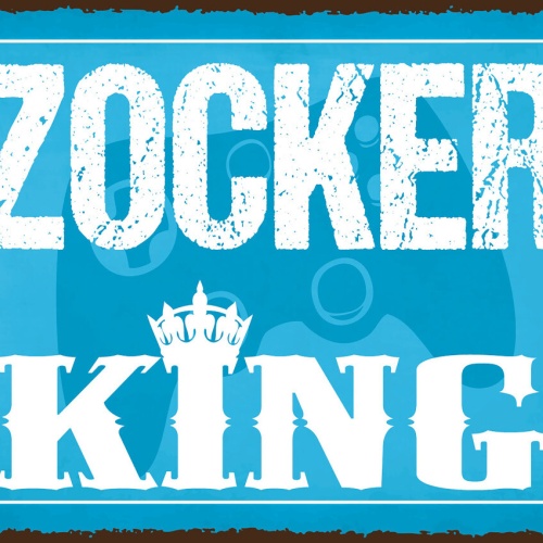 Schild Zocker King Zocken Spielen Spiel Games 12x18 20x30 30x40 Blech od. Holz