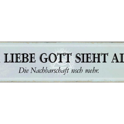 Schild Liebe Gott Nachbarschaft Nachbarn Haus Wohnung 46 x 10 Blech od. Holz