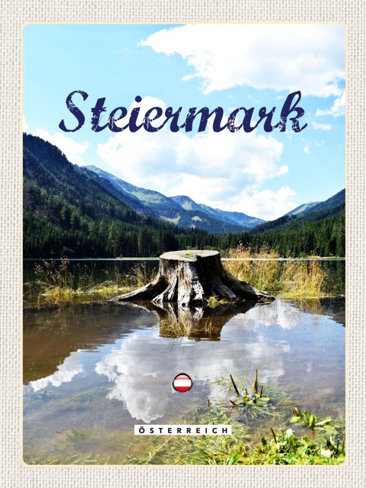 Schild Steiermark Österreich Berg Gebirge See 12x18 20x30 30x40 Blech/Holz
