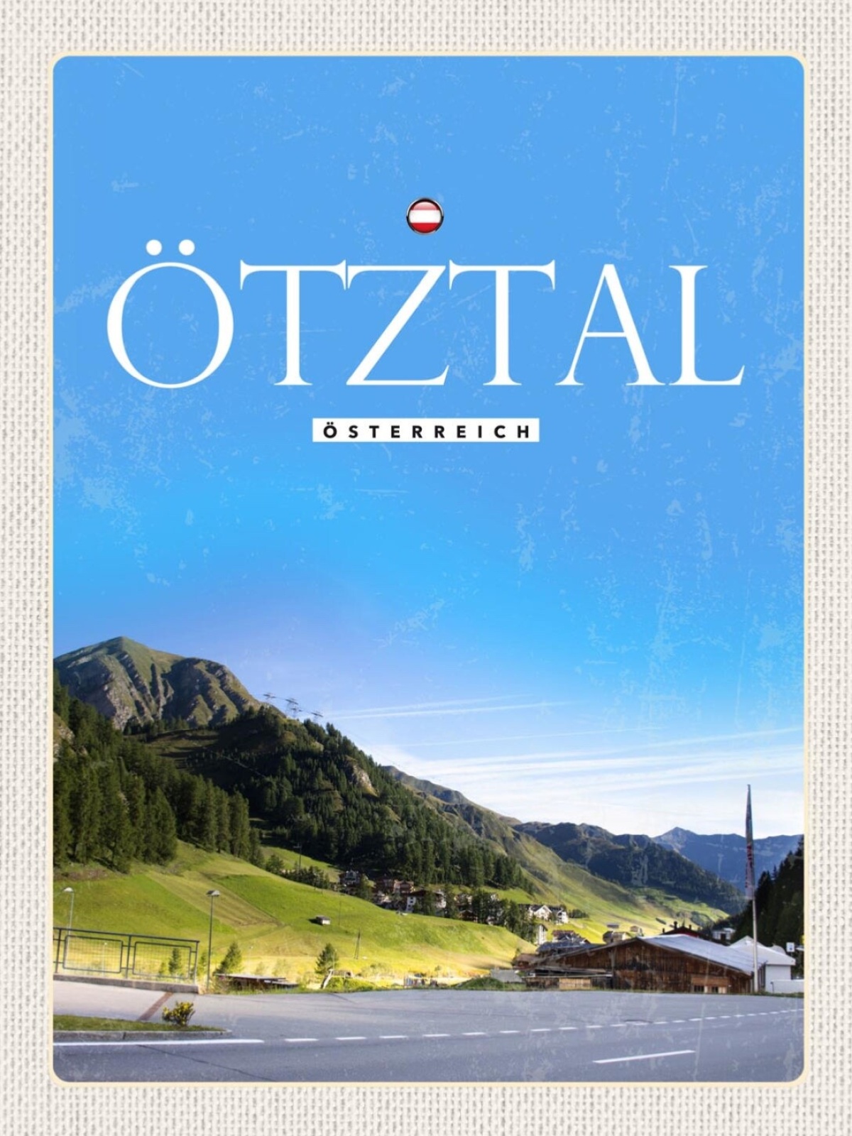 Schild Ötztal Österreich Tirol Berg Obergurgl Ort 12x18 20x30 30x40 Blech/Holz